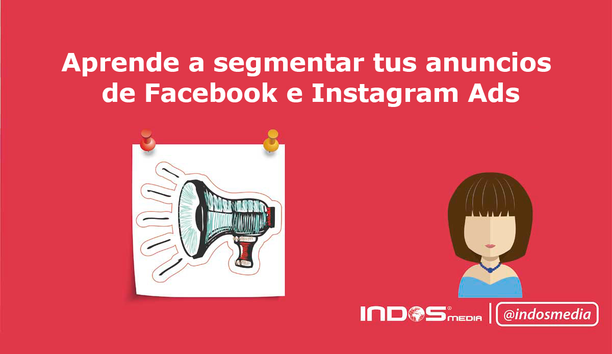 Segmentar anuncios facebook e instagram