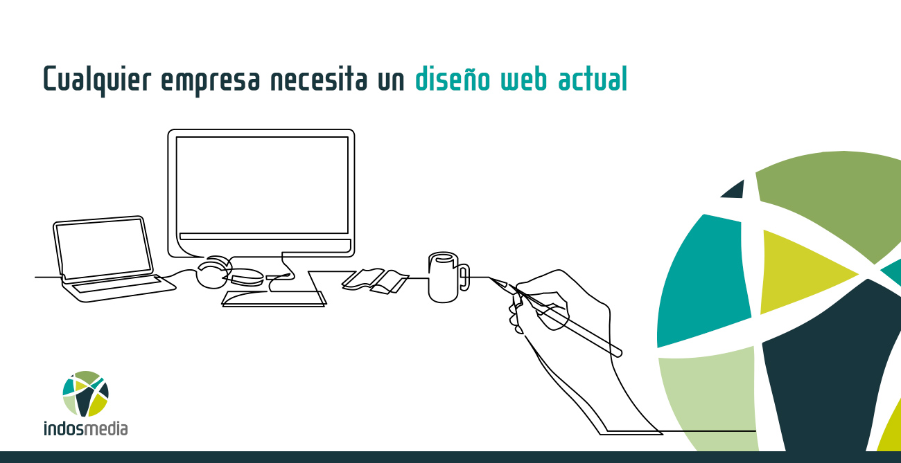 Cualquier empresa necesita un diseño web actual