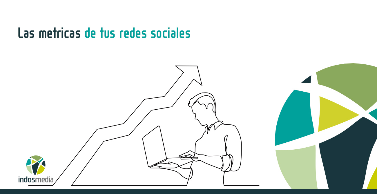 Las metricas de tus redes sociales