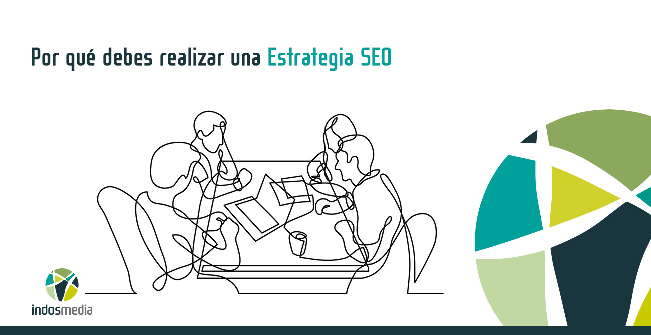 Por qué realizar una Estrategia SEO