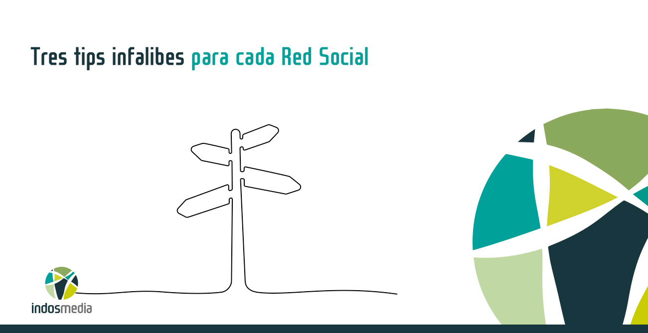 Tres tips infalibles para cada Red Social